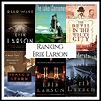 Ranking Author Erik Larson's Best Books (A Bibliography Countdown ...