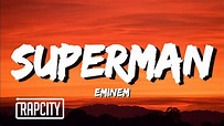 Eminem - Superman (Lyrics) - YouTube
