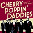 Cherry Poppin Daddy – White Teeth Black Thoughts