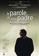The Words of My Father (aka Le parole di mio padre) Movie Poster - IMP ...