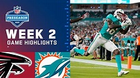 Atlanta Falcons vs. Miami Dolphins | Preseason Week 2 NFL Highlights ...
