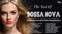 Best Bossa Nova Covers 2023 - Cool Music - Relaxing Bossa Nova - YouTube
