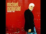 Michael McDonald - Stop,Look,Listen(To Your Heart) - YouTube