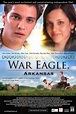 War Eagle, Arkansas (2007) - FilmAffinity