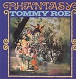 Phantasy | Álbum de Tommy Roe - LETRAS.COM