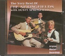 The Springfields CD: The Very Best Of The Springfields - With Dusty ...