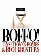 Boffo! Tinseltown Bombs and Blockbusters - Dokumentarfilm 2006 ...