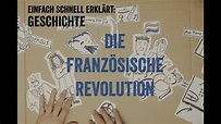 Einfach Schnell Erklärt: Geschichte - FRANZÖSISCHE REVOLUTION - YouTube