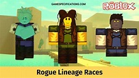 14 Rogue Lineage Races Explained With Their Rarities - Game Specifications