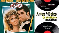 Antes Música do Que Nunca - Trilha Sonora - "Grease" - YouTube