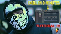 HOW TO MAKE A DRILL BEAT IN 9 MINUTES ( UK Drill Rap Type Beat ) - FL ...