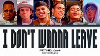 PRETTYMUCH x Jeremih - I Don't Wanna Leave | (Color Coded Lyrics) - YouTube