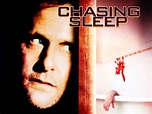 Chasing Sleep (2000) - Rotten Tomatoes