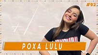 POXA LULU (@Poxalulu) ll +/- Podcast ll #92 - YouTube