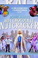 The Hot Chocolate Nutcracker Pictures - Rotten Tomatoes
