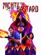 Night of the Bastard (2022) - IMDb