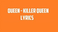 Queen - Killer Queen Lyrics - YouTube