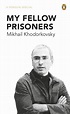 My Fellow Prisoners by Mikhail Khodorkovsky - Penguin Books New Zealand