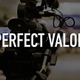 Perfect Valor - Rotten Tomatoes