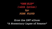 "One Slip" by Pink Floyd (with lyrics) - YouTube