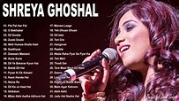 Shreya Ghoshal All Best Songs 2021 | Top Playlist Of Shreya Ghoshal ...