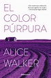 Tipos Infames: · EL COLOR PÚRPURA · WALKER, ALICE: DEBOLSILLO -978-84 ...