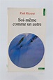 RICOEUR : Soi-même comme un autre - Signed book - Edition-Originale.com