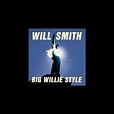 ‎Big Willie Style - Album by Will Smith - Apple Music