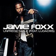 Jamie Foxx – Unpredictable Lyrics | Genius Lyrics