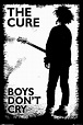 Plastic Passions: The Cure’s Boys Don’t Cry at 40 - Rock and Roll Globe