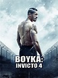 Prime Video: Boyka: Invicto 4