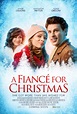A Fiancé for Christmas (2021) Cast and Crew, Trivia, Quotes, Photos ...