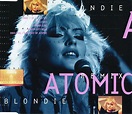 Blondie - Atomic (Remixes) (1994, CD2, CD) | Discogs