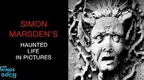 Simon Marsden's Haunted Life In Pictures | Full Documentary - YouTube