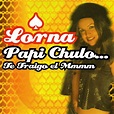 ‎Papi Chulo... Te Traigo El MMMM - Single - Album by Lorna - Apple Music