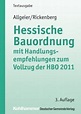 Hessische Bauordnung mit Handlungsempfehlungen zum Vollzug der HBO 2011 ...