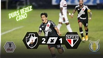 VASCO 2 X 1 SÃO PAULO | MELHORES MOMENTOS | VASCO VENCE TRICOLOR COM ...