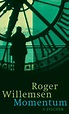 Momentum - Roger Willemsen (Buch) – jpc