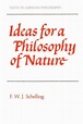 Texts in German Philosophy: Ideas for a Philosophy of Nature: As ...