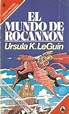 El mundo de Rocannon (8402086632) | Libro | Biblioteca | La Tercera ...