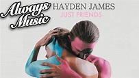 Hayden James - Just Friends (Lyrics) - YouTube