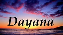 Dayana, significado y origen del nombre - YouTube