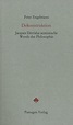 Dekonstruktion: Jacques Derridas semiotische Wende der Philosophie by ...