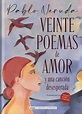 Libro Veinte Poemas de Amor y una Canción Desesperada, Pablo Neruda ...