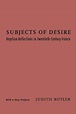 Subjects of Desire: Hegelian Reflections in Twentieth-century France by ...
