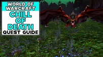 WORLD OF WARCRAFT CLASSIC CHILL OF DEATH QUEST GUIDE - YouTube