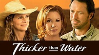 Thicker than Water (2005) – Filmer – Film . nu