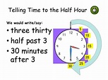 PPT - Telling Time to the Half Hour PowerPoint Presentation, free ...