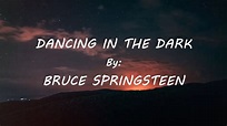 Bruce Springsteen - Dancing In The Dark (HQ)(HD) with Lyrics - YouTube