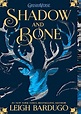 Shadow and Bone (Shadow and Bone, #1) By Leigh Bardugo Full Online